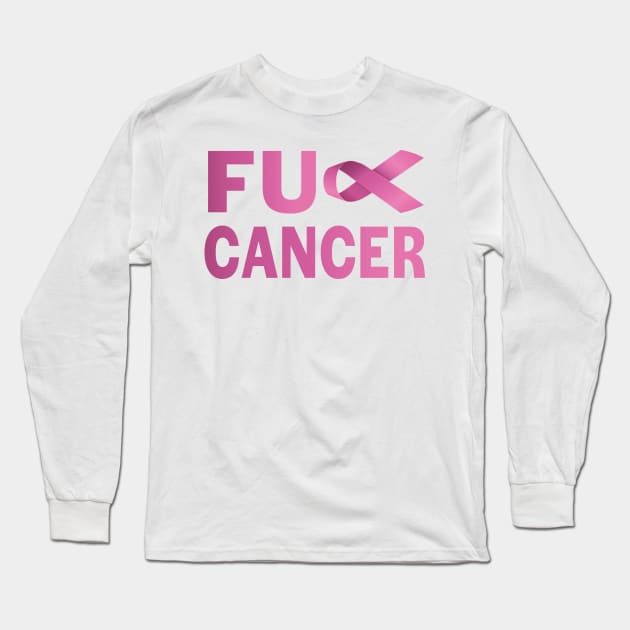 F*CK Breast Cancer Long Sleeve T-Shirt by treszure_chest